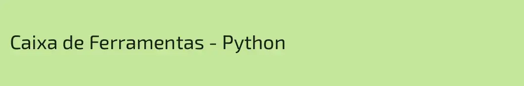 Caixa de Ferramentas - Python